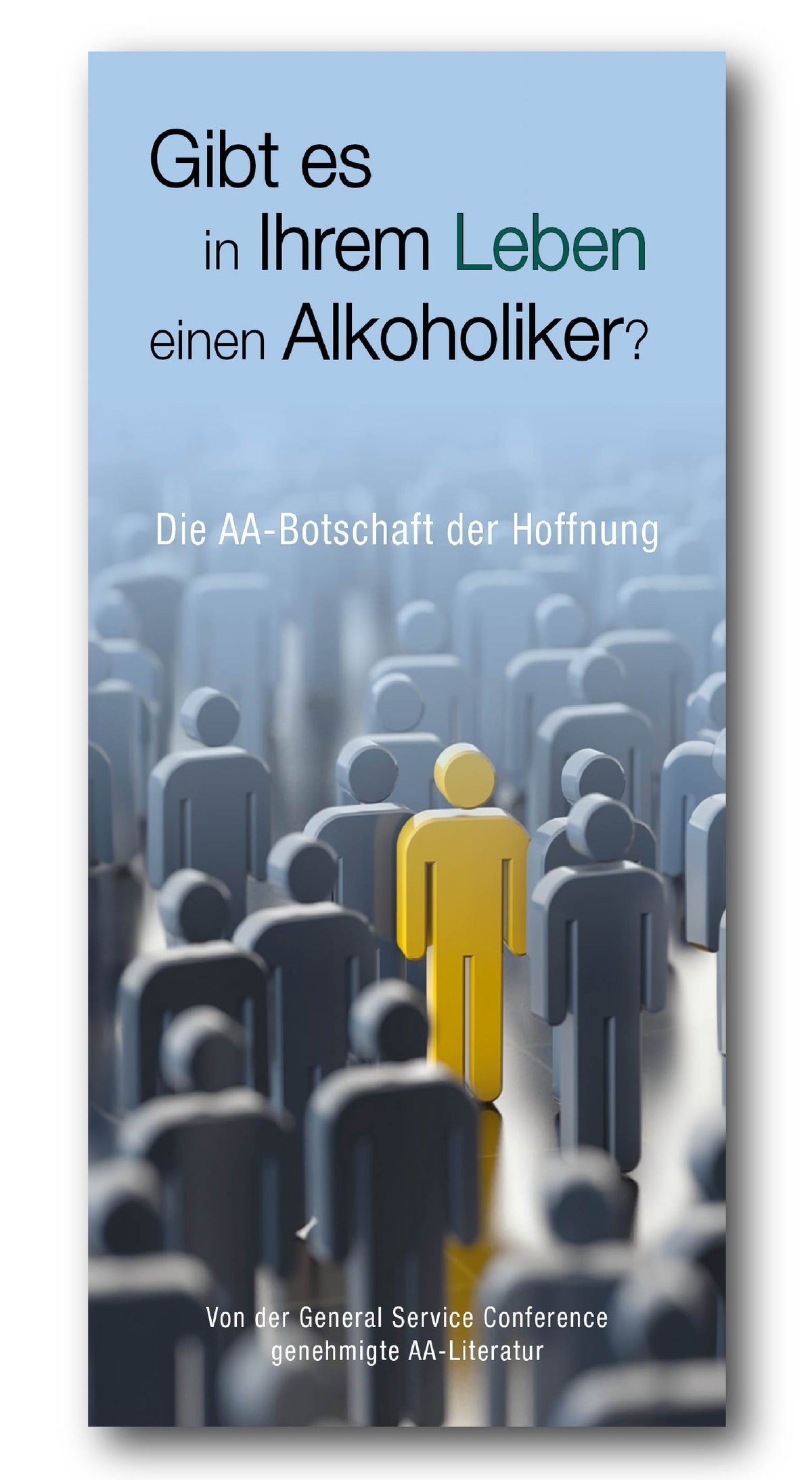 Gibt es in Ihrem Leben einen Alkoholiker?