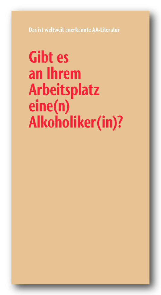 Gibt es an Ihrem Arbeitsplatz eine(n) Alkoholiker(in)?
