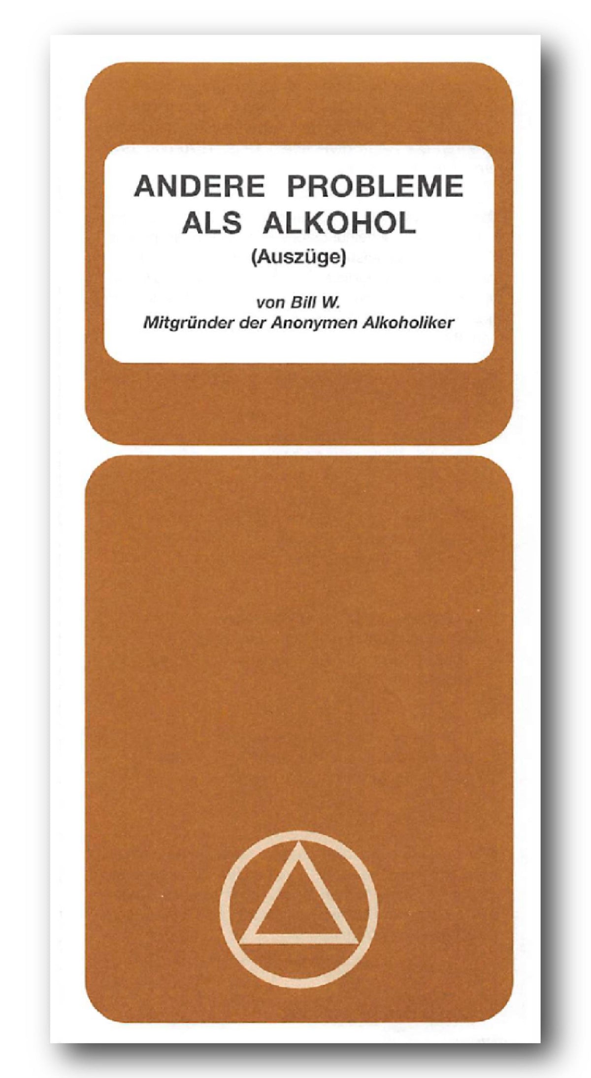 Andere Probleme als Alkohol (Auszüge)