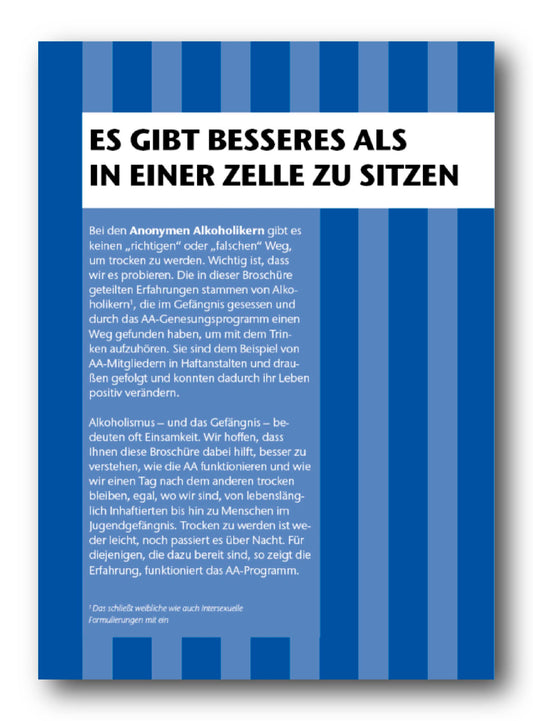 Es gibt Besseres als in einer Zelle zu sitzen