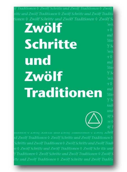 Zwölf Schritte und Zwölf Traditionen